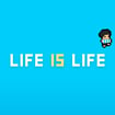 life-is-life