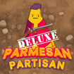 Parmesan Partisan Deluxe