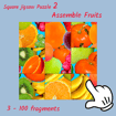 Square jigsaw Puzzle 2 – Assemble Fruits